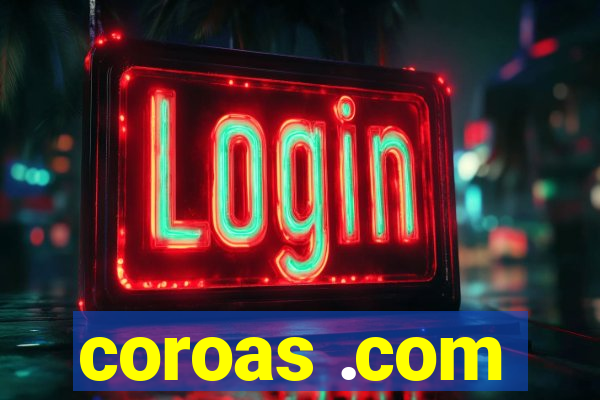 coroas .com