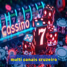 multi canais cruzeiro