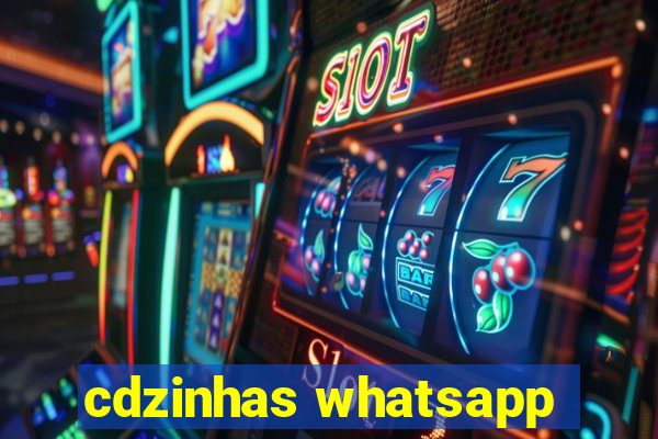 cdzinhas whatsapp