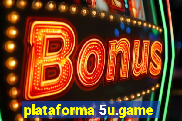 plataforma 5u.game