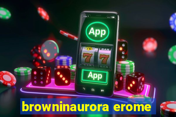 browninaurora erome