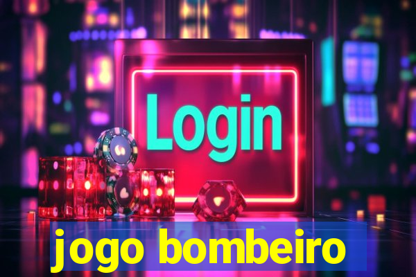 jogo bombeiro