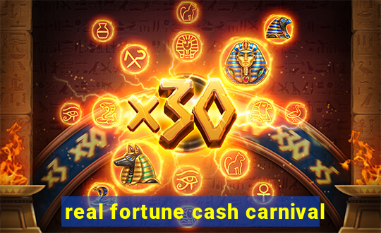 real fortune cash carnival