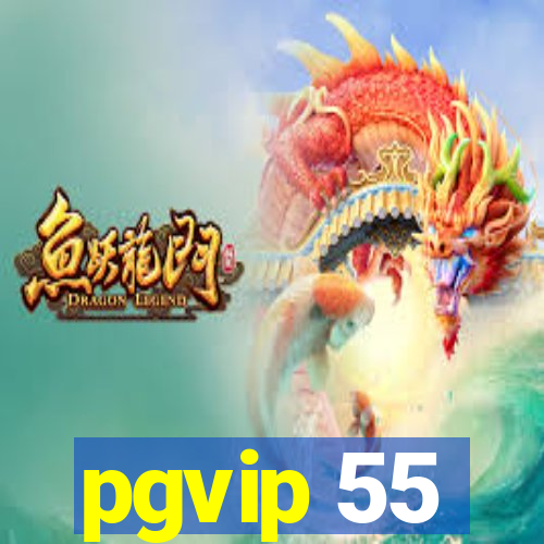 pgvip 55