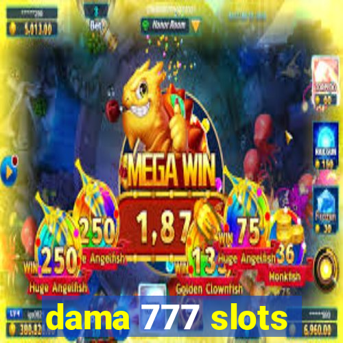 dama 777 slots