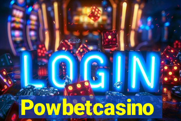 Powbetcasino