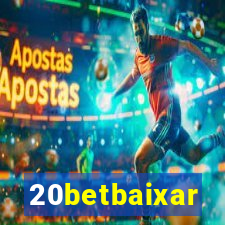 20betbaixar