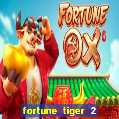 fortune tiger 2 revenge demo