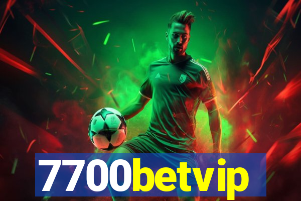 7700betvip