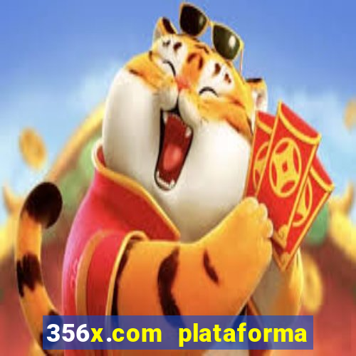 356x.com plataforma de jogos