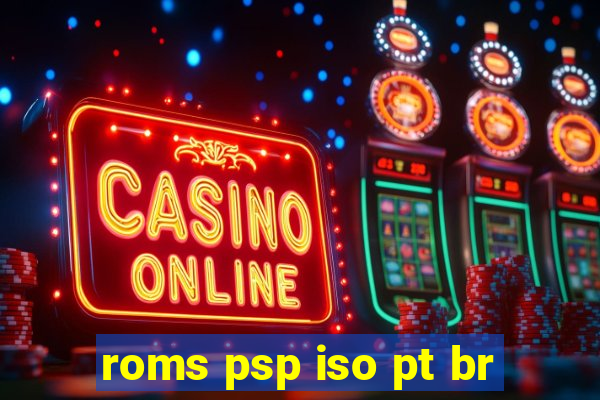 roms psp iso pt br