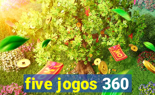 five jogos 360