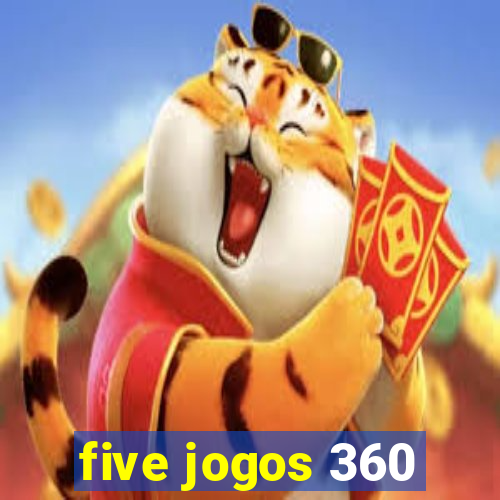 five jogos 360