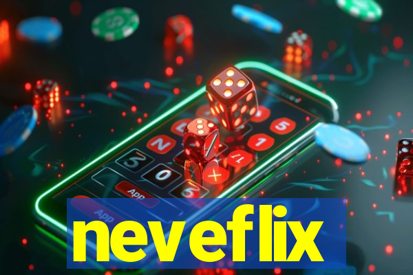 neveflix