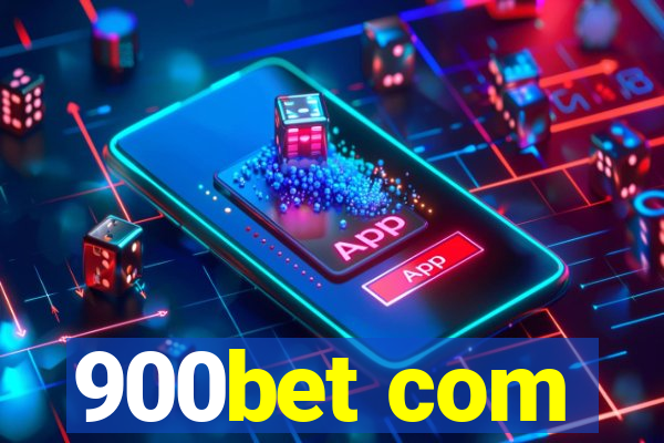 900bet com