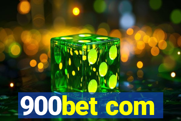 900bet com