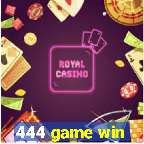 444 game win