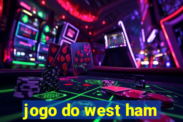 jogo do west ham