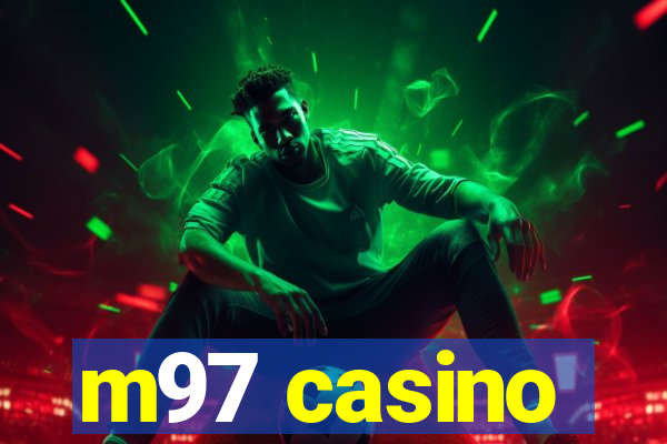 m97 casino