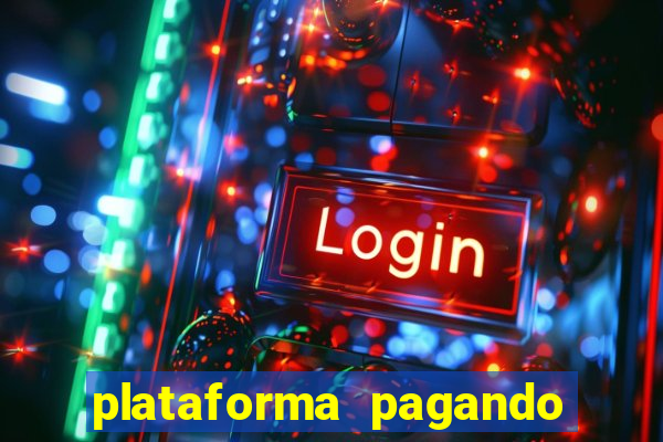 plataforma pagando no cadastro cassino