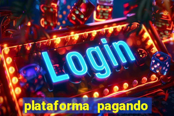 plataforma pagando no cadastro cassino