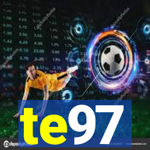 te97