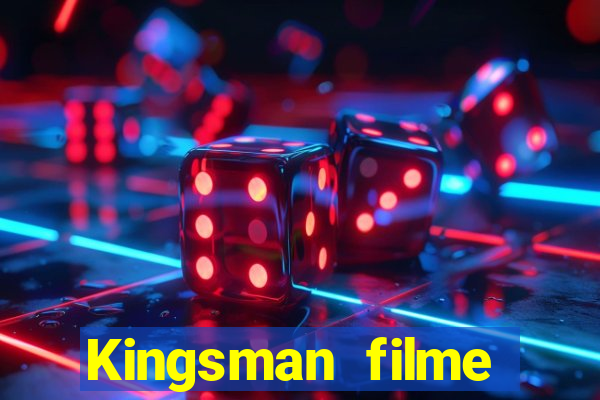 Kingsman filme completo dublado superflix