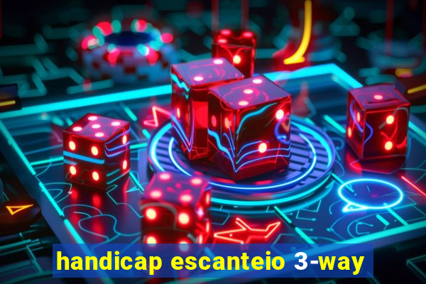 handicap escanteio 3-way