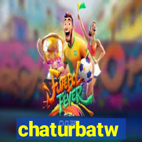 chaturbatw