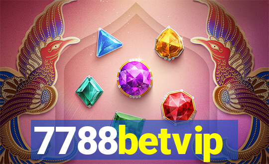 7788betvip