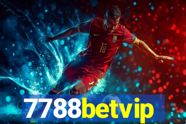 7788betvip