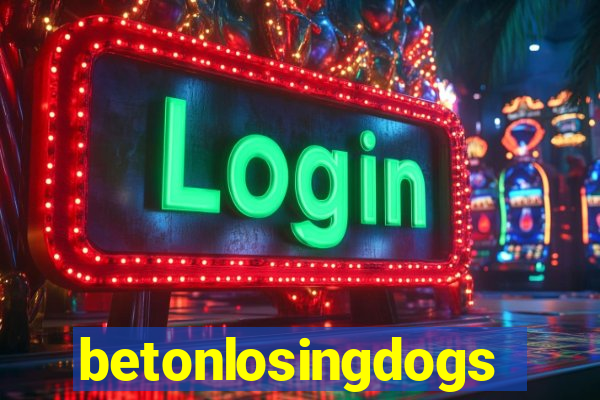 betonlosingdogs