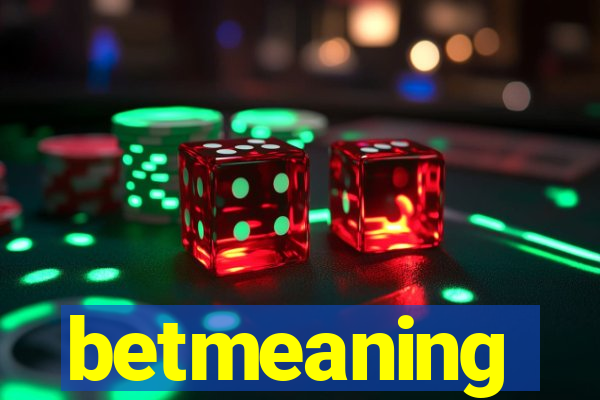 betmeaning