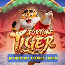 plataforma fortune rabbit