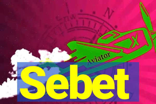 Sebet