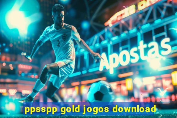 ppsspp gold jogos download