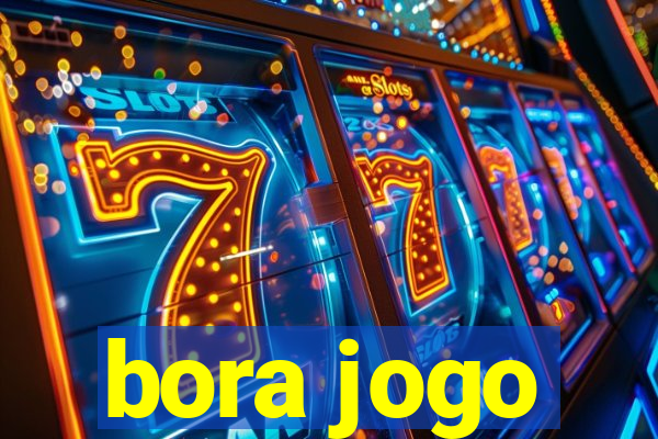 bora jogo