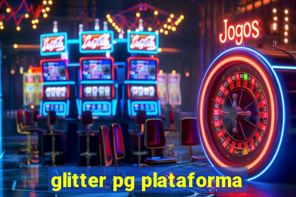 glitter pg plataforma