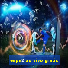 espn2 ao vivo gratis