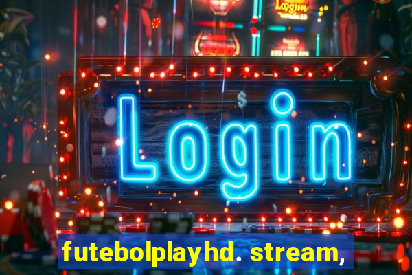 futebolplayhd. stream,