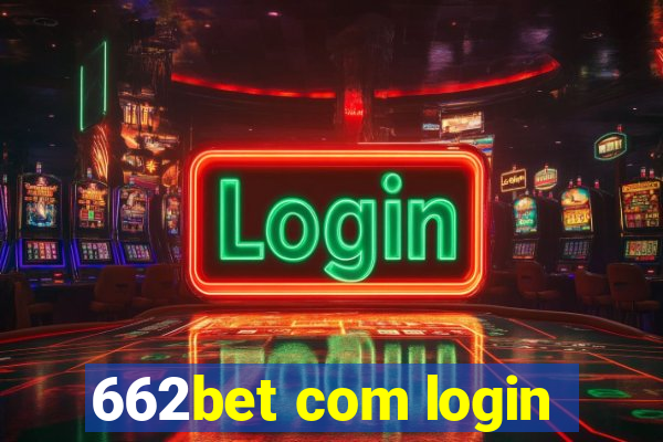 662bet com login