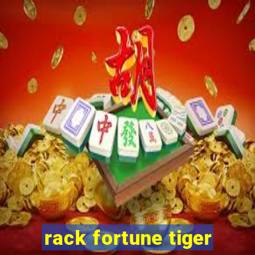 rack fortune tiger