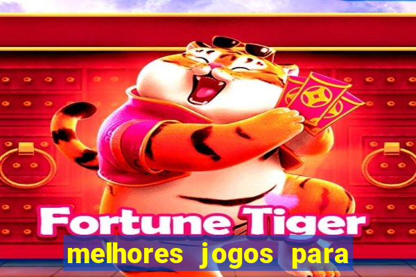 melhores jogos para o tablet