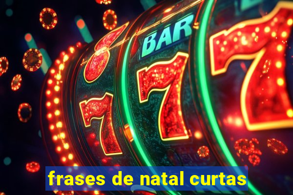 frases de natal curtas