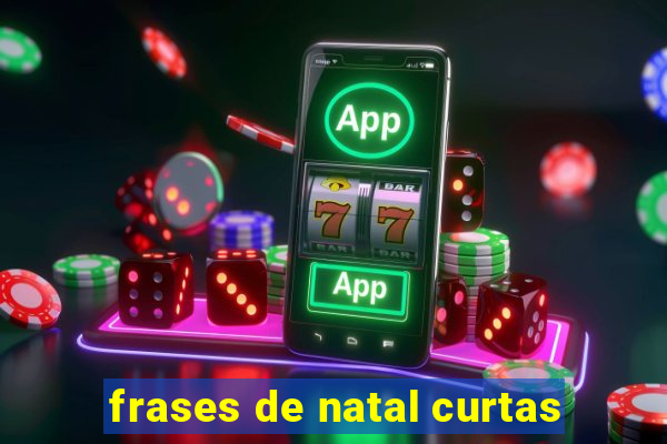 frases de natal curtas