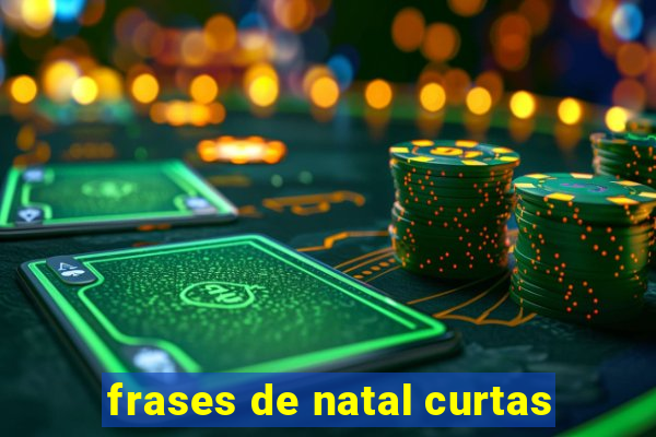 frases de natal curtas