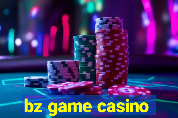 bz game casino