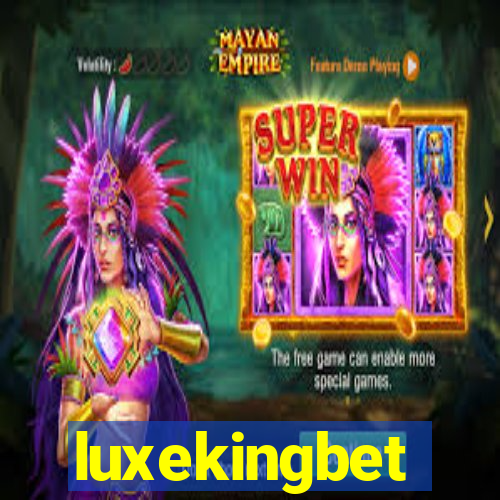 luxekingbet