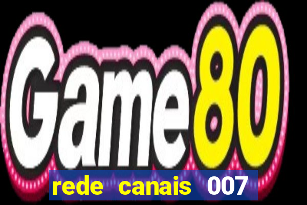 rede canais 007 cassino royale