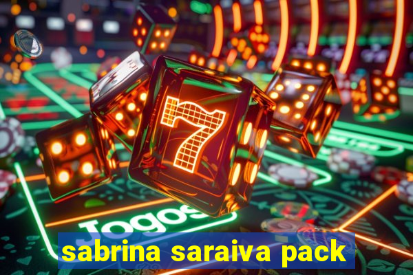 sabrina saraiva pack